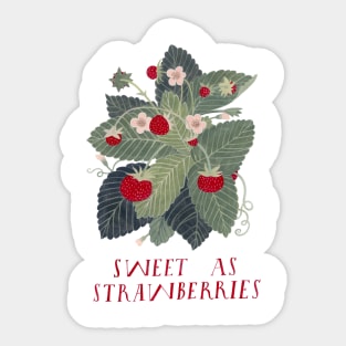 Sweet as strawberries Sticker